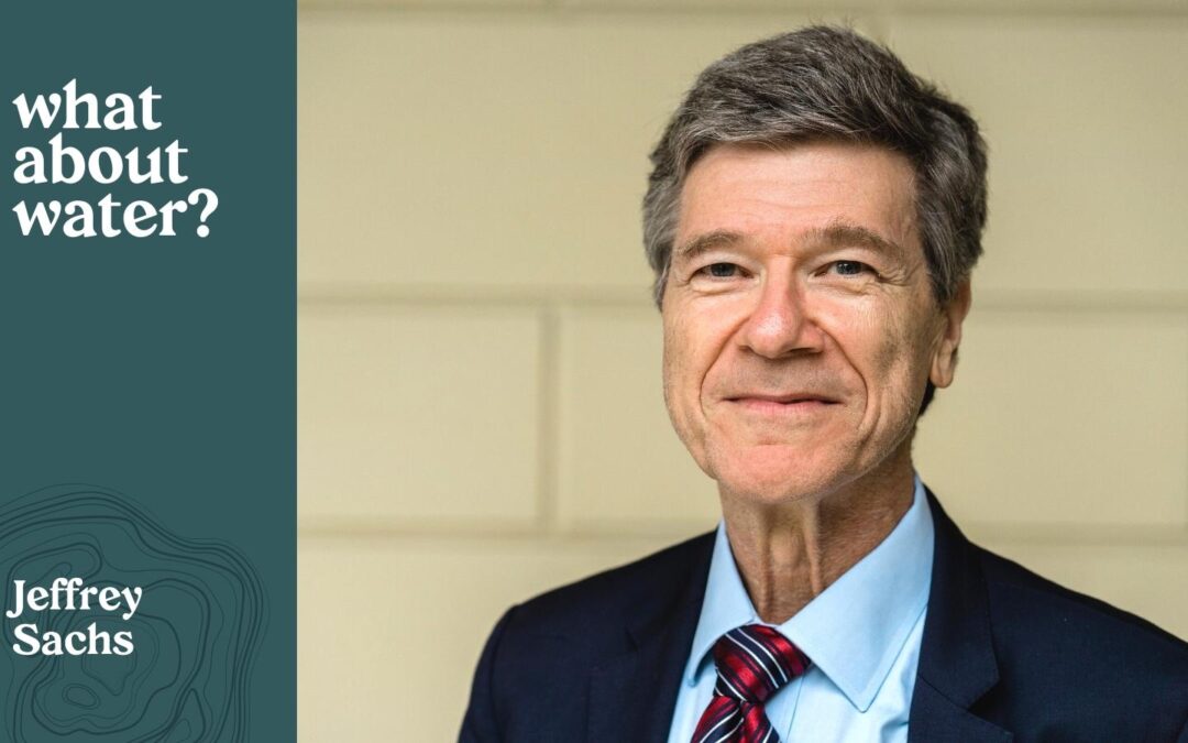 WAW Guest Jeffrey Sachs